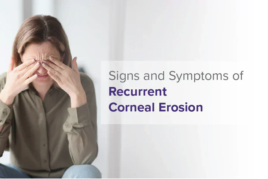 Recurrent Corneal Erosion: Symptoms, Causes & Treatment