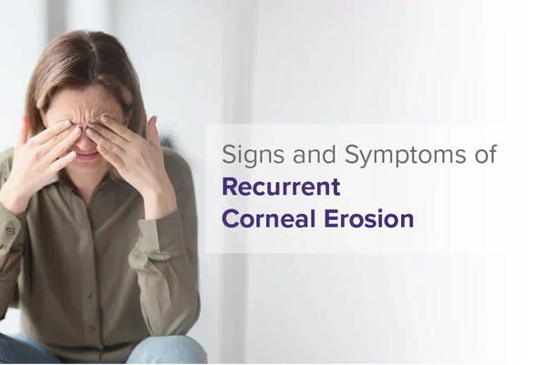 Recurrent Corneal Erosion: Symptoms, Causes & Treatment